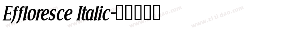 Effloresce Italic字体转换